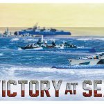 Victory at Sea / Age of Dreadnoughts (20th Century Naval Warfare)